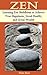 ZEN: Learning Zen Buddhism to Achieve True Happiness, Good Health, and Great Wealth (Buddhism Books Series 1)