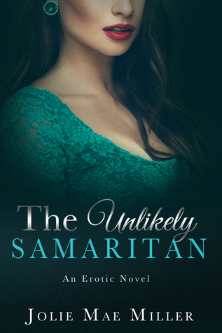 The Unlikely Samaritan (The Good Samaritan, #2)