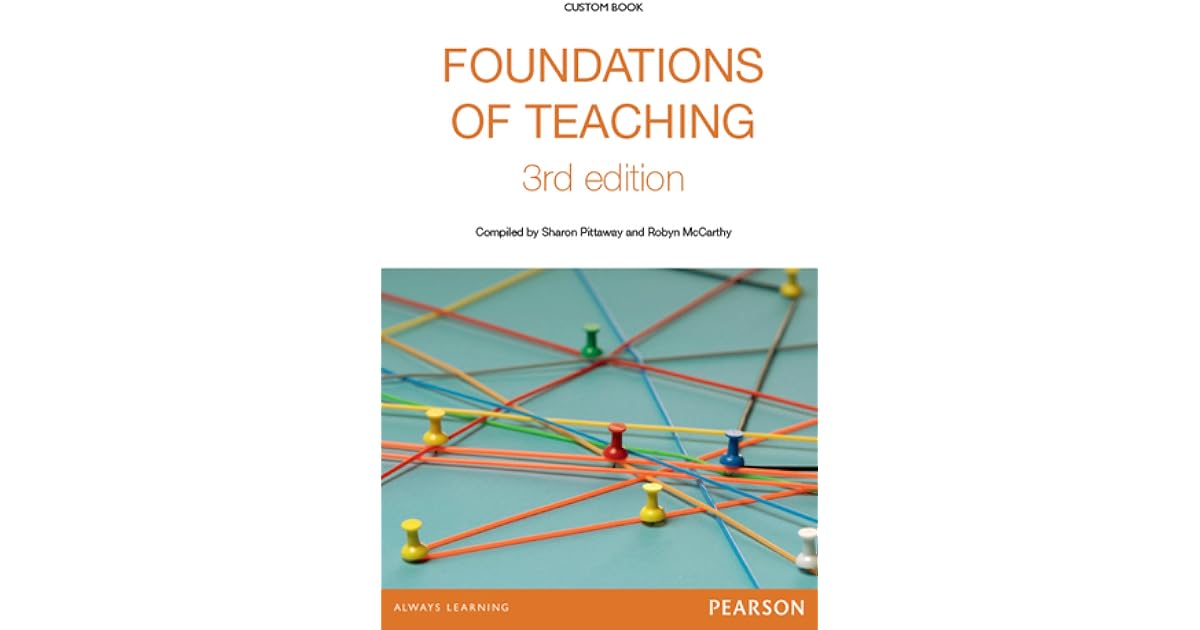Foundations of Teaching by Sharon Pittaway