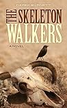 The Skeleton Walkers The Skeleton Walkers