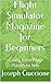 Flight Simulator Magazine for Beginners: Going from Prop Planes to Jets