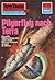 Perry Rhodan 610: Pilgerflug nach Terra: Perry Rhodan-Zyklus "Das kosmische Schachspiel" (Perry Rhodan-Erstauflage) (German Edition)