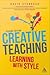 Creative Teaching: Learning with Style