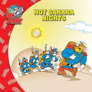 Tom and Jerry: Hot Sahara Nights (Kindle Edition)
