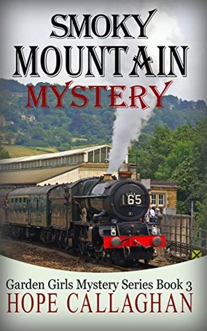 Smoky Mountain Mystery (Garden Girls #3)