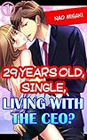 29 years old, Single, Living with the CEO? Vol.1 (TL Manga)