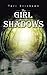 The Girl from the Shadows by Teri Erickson