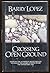 Crossing Open Ground by Barry Lopez