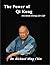 The Power of Qi Kung by Dr. Richard Ming Chin