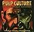 Pulp Culture: The Art of Fiction Magazines