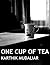 One Cup of Tea