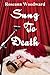 Sung to Death (The Callie Sullivan Murders Book 1)