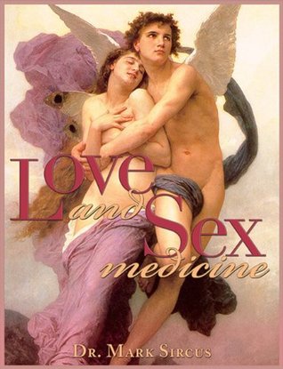 Love and Sex Medicine (Kindle Edition)