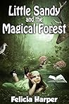 Little Sandy and the Magical Forest