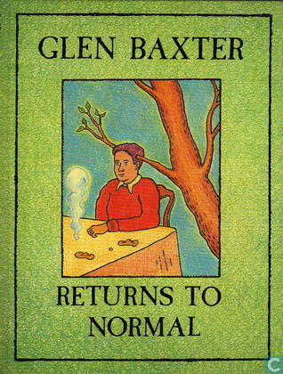 Glen Baxter Returns to Normal