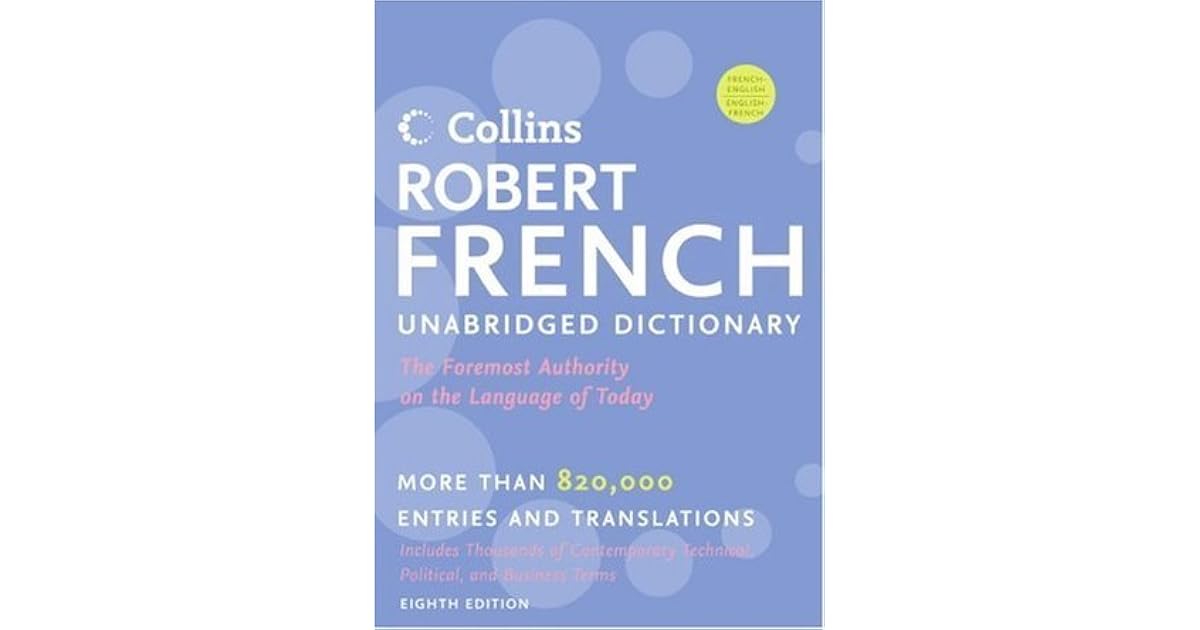 Collins Robert French Unabridged Dictionary by Collins