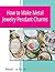 Making Metal Jewelry Pendant Charms: A Tutorial from The Trendy Trinket