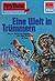 Perry Rhodan 592: Eine Welt in Trümmern: Perry Rhodan-Zyklus "Die Altmutanten" (Perry Rhodan-Erstauflage) (German Edition)