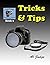 Tricks & Tips! (Finely Focused Photography Books Book 9)