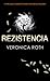 Rezistencia (Divergencia, #2)