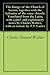 The liturgy of the Church of Sarum, together with the kalendar of the same church: Translated from the Latin, with a pref. and explanatory notes by Charles Walker, with an introd. by T.T. Carter