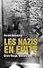 Les nazis en fuite (French Edition)