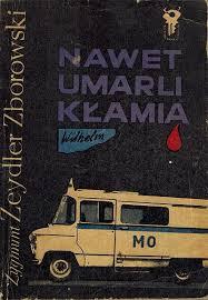 Nawet umarli kłamią
