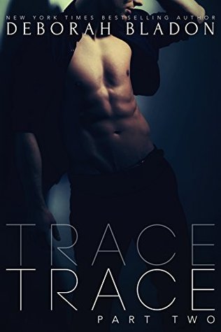 Trace - Part Two (Trace, #2)