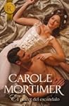 El placer del escándalo by Carole Mortimer