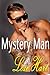 Mystery Man (Erotic Adventures Book 1)
