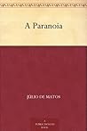 A Paranoia (Portuguese Edition) A Paranoia (Portuguese Edition)