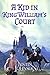 A Kid In King William's Court