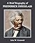 A Brief Biography of Frederick Douglass