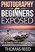 Photography For Beginners Exposed