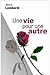 Une vie pour une autre