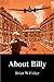 About Billy