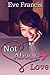 Not About Love