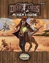 Deadlands Reloaded Player's Guide Explorers Edition (Savage Worlds, S2P10206)