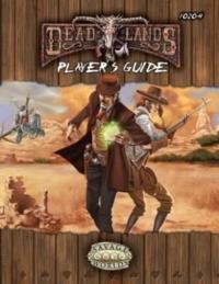 Deadlands Reloaded Player's Guide Explorers Edition (Savage Worlds, S2P10206)