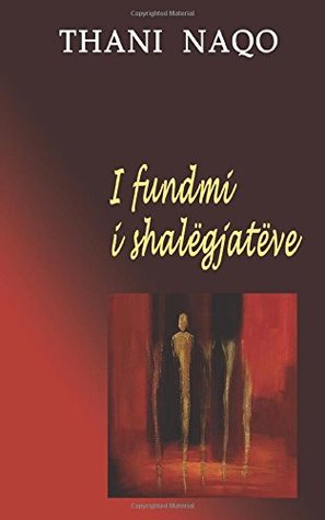 I fundmi i shalëgjatëve (Paperback)