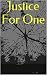 Justice For One by Steven Hughes
