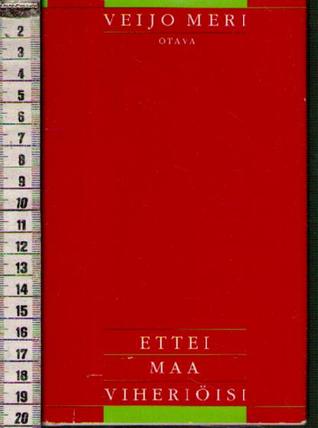 Ettei maa viheriöisi: novelleja (Hardcover)