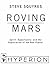 Roving Mars by Steve Squyres