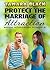 Protect the Marriage of Attraction (Captivated by Sweet Surrender #2)