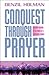 Conquest Through Prayer