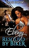 Ebony Rescued by Biker (Motorcycle Club Interracial Book 1)