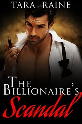 The Billionaire's Scandal (Kindle Edition)