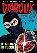 Diabolik anno VI n. 12: Il cuore di fuoco