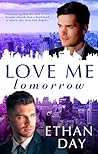 Love Me Tomorrow by Ethan Day