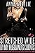 Stretched Wide By My Husban...
